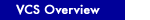 VCS Overview